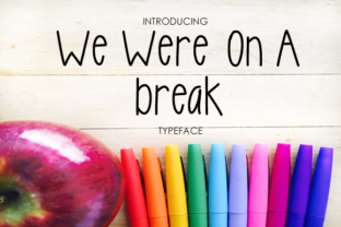 How We Were on a Break Font Upgrades Small Business Branding