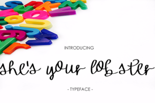 She s Your Lobster: A Relaxed Script Font for Makers